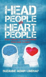Head People Vs Heart People: Short Circuit The 18 Inch Journey From Head To Heart Head People Vs Heart People: Short Circuit The 18 Inch Journey From Head To Heart