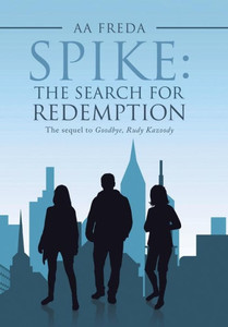 Spike: The Search For Redemption