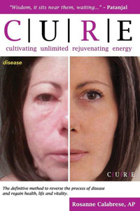 C.U.R.E. Cultivating Unlimited Rejuvenating Energy -Color
