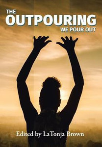 The Outpouring: We Pour Out