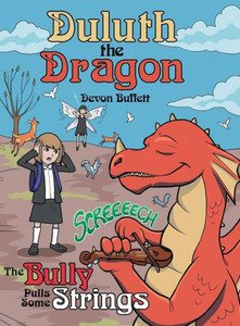 Duluth The Dragon: The Bully Pulls Some Strings