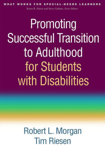 Promoting Successful Transition To Adulthood For Students With Disabilities (What Works For Special-Needs Learners)