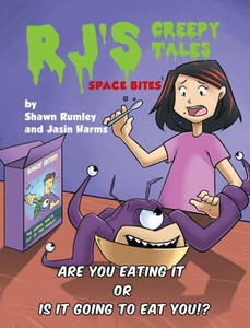Rj'S Creepy Tales - Space Bites Rj'S Creepy Tales - Space Bites