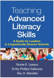 Teaching Advanced Literacy Skills: A Guide For Leaders In Linguistically Diverse Schools Teaching Advanced Literacy Skills: A Guide For Leaders In Linguistically Diverse Schools