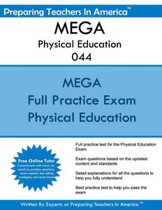 Mega 044 Physical Education: Missouri Educator Gateway Assessments 044 Physical Education