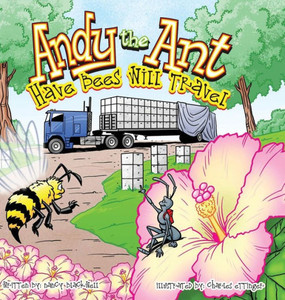 Andy The Ant: Have Bees Will Travel