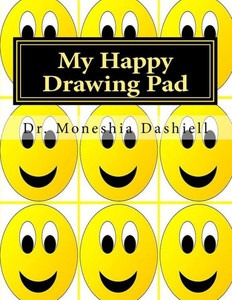 My Happy Drawing Pad: My Happy Drawing Pad My Happy Drawing Pad: My Happy Drawing Pad