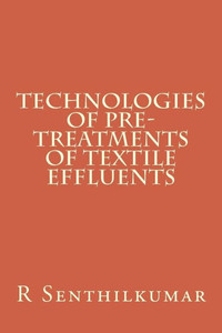 Technologies Of Pre-Treatments Of Textile Effluents Technologies Of Pre-Treatments Of Textile Effluents