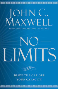 No Limits: Blow The Cap Off Your Capacity