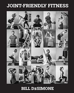 Joint-Friendly Fitness: Your Guide to the Optimal Exercise Program Joint-Friendly Fitness: Your Guide to the Optimal Exercise Program