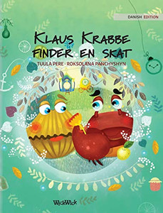 Klaus Krabbe finder en skat: Danish Edition of Colin the Crab Finds a Treasure Klaus Krabbe finder en skat: Danish Edition of Colin the Crab Finds a Treasure
