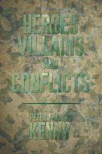 Heroes, Villains, And Conflicts