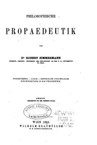 Philosophische Propaedeutik (German Edition) Philosophische Propaedeutik (German Edition)