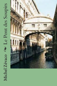 Le Pont Des Soupirs (French Edition)