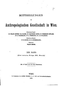 Mitteilungen Der Anthropologischen Gesellschaft In Wien - Xxi Band (German Edition) Mitteilungen Der Anthropologischen Gesellschaft In Wien - Xxi Band (German Edition)