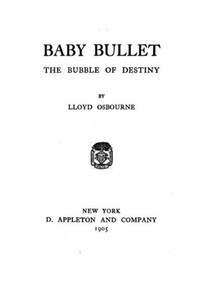 Baby Bullet, The Bubble Of Destiny Baby Bullet, The Bubble Of Destiny