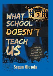 What School Doesn'T Teach Us What School Doesn'T Teach Us