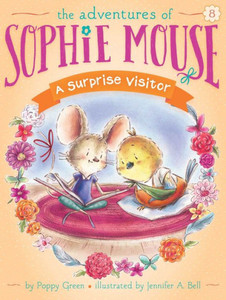 A Surprise Visitor (8) (The Adventures Of Sophie Mouse) A Surprise Visitor (8) (The Adventures Of Sophie Mouse)