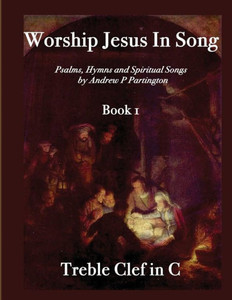 Worship Jesus In Song Treble Clef In C Worship Jesus In Song Treble Clef In C