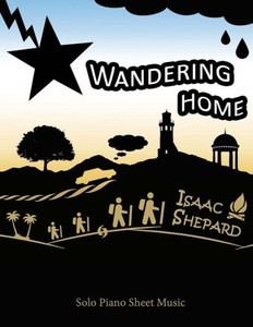 Wandering Home - Solo Piano Sheet Music Wandering Home - Solo Piano Sheet Music