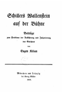 Schillers Wallenstein Auf Der Bühne (German Edition) Schillers Wallenstein Auf Der Bühne (German Edition)