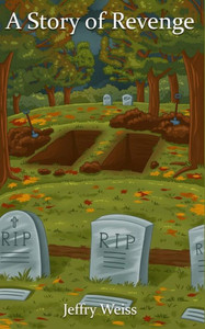A Story Of Revenge A Story Of Revenge
