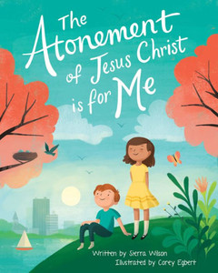 The Atonement Of Jesus Christ Is For Me The Atonement Of Jesus Christ Is For Me