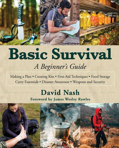 Basic Survival: A Beginner'S Guide Basic Survival: A Beginner'S Guide