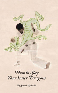 How To Slay Your Inner Dragons How To Slay Your Inner Dragons