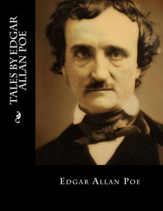 Tales By Edgar Allan Poe Tales By Edgar Allan Poe