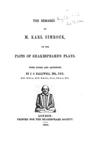 The Remarks Of M. Karl Simrock, On The Plots Of Shakespeare'S Plays (German Edition) The Remarks Of M. Karl Simrock, On The Plots Of Shakespeare'S Plays (German Edition)
