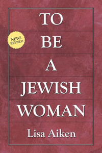 To Be A Jewish Woman To Be A Jewish Woman