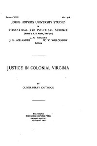 Justice In Colonial Virginia Justice In Colonial Virginia