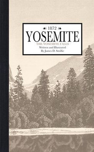 Yosemite: The Yosemite Falls (Picturesque America) Yosemite: The Yosemite Falls (Picturesque America)