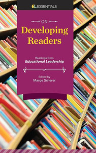 On Developing Readers: Readings From Educational Leadership (El Essentials) On Developing Readers: Readings From Educational Leadership (El Essentials)