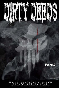 Dirty Deeds Part: Two: "The Progeny Returns" Dirty Deeds Part: Two: "The Progeny Returns"