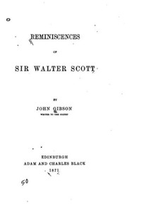 Reminiscences Of Sir Walter Scott Reminiscences Of Sir Walter Scott