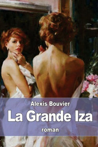 La Grande Iza (French Edition) La Grande Iza (French Edition)