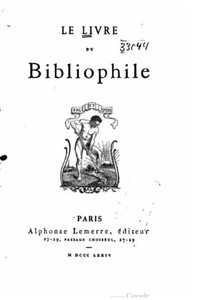 Le Livre Du Bibliophile (French Edition) Le Livre Du Bibliophile (French Edition)