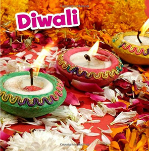 Diwali (Holidays Around the World) Diwali (Holidays Around the World)