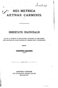Res Metrica Aetnae Carminis (Latin Edition) Res Metrica Aetnae Carminis (Latin Edition)