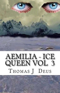 Aemilia - Ice Queen Vol 3: Daughter Of Darkness (Aemilia - Daughter Of Darkness) (Volume 3)