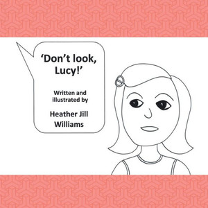 Don'T Look, Lucy!