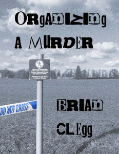 Organizing A Murder: 12 Mystery Party Games Organizing A Murder: 12 Mystery Party Games