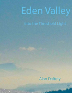 Eden Valley: Into The Threshold Light