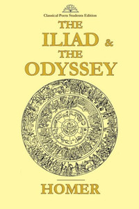 The Iliad & The Odyssey The Iliad & The Odyssey