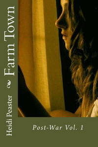 Farm Town (A Mckenna Chronicles Book: Post War) Farm Town (A Mckenna Chronicles Book: Post War)