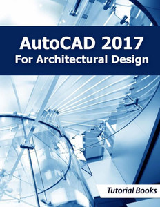 Autocad 2017 For Architectural Design