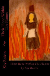 Their Hope Within The Flames Their Hope Within The Flames