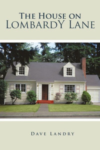 The House On Lombardy Lane